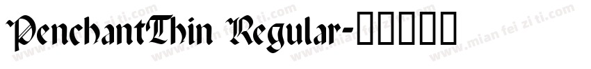 PenchantThin Regular字体转换